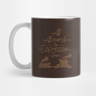 All Aboard The Espresso Train Mug